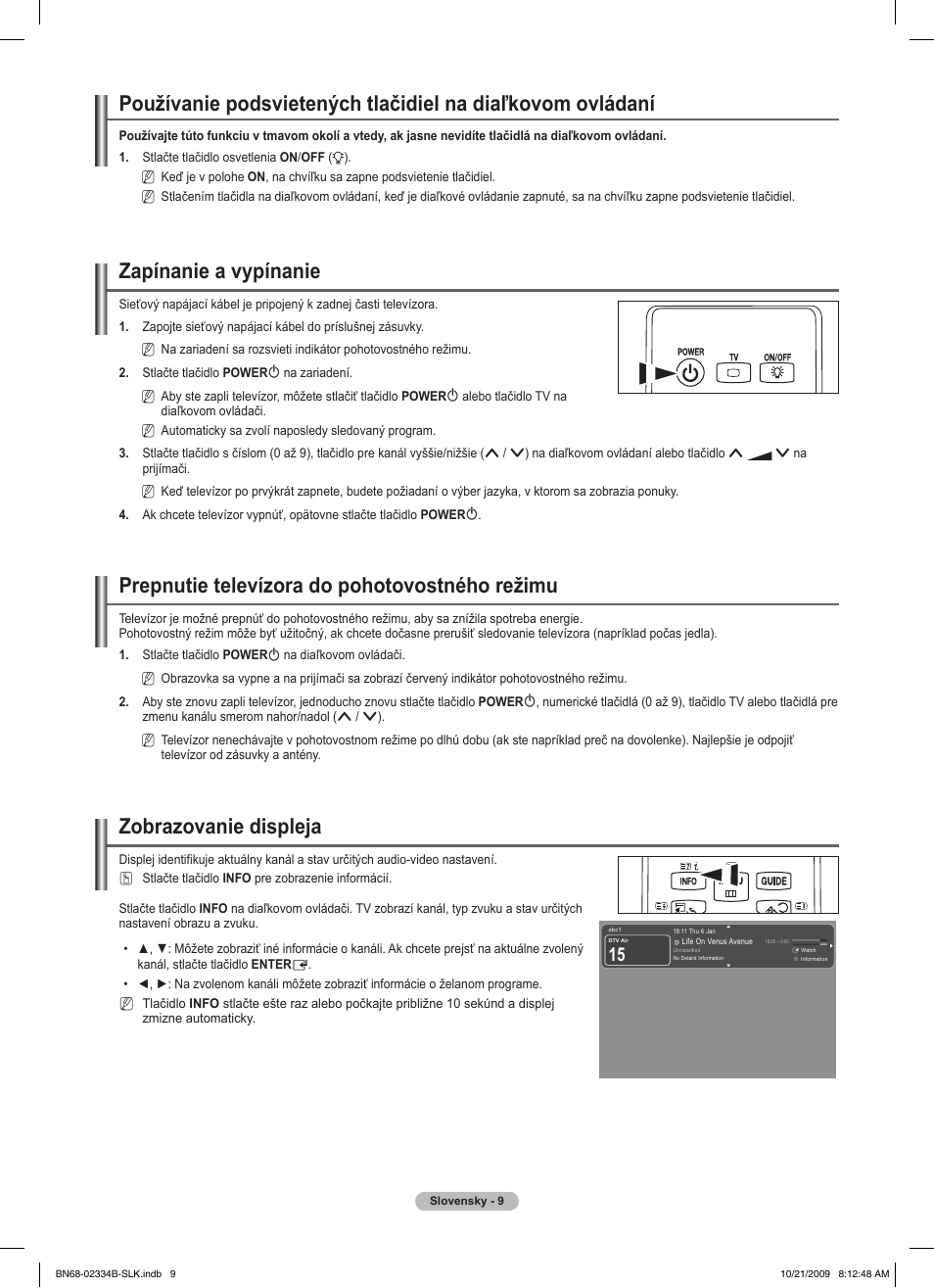 Zapínanie a vypínanie, Prepnutie televízora do pohotovostného režimu, Zobrazovanie displeja | Samsung PS58B850Y1W User Manual | Page 404 / 654