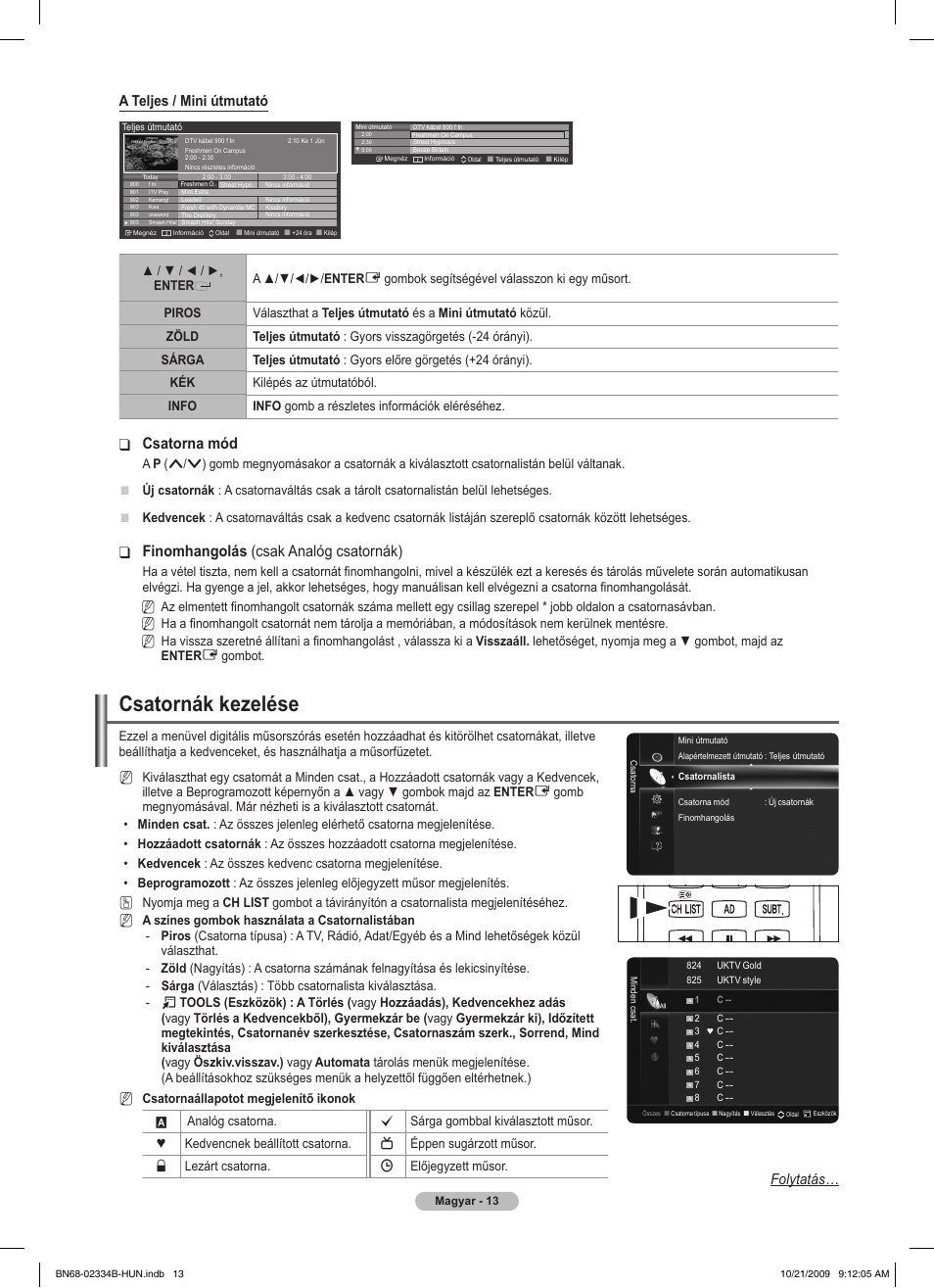 Csatornák kezelése, Csatorna mód, Finomhangolás ❑ (csak analóg csatornák) | A teljes / mini útmutató, Folytatás | Samsung PS58B850Y1W User Manual | Page 88 / 654