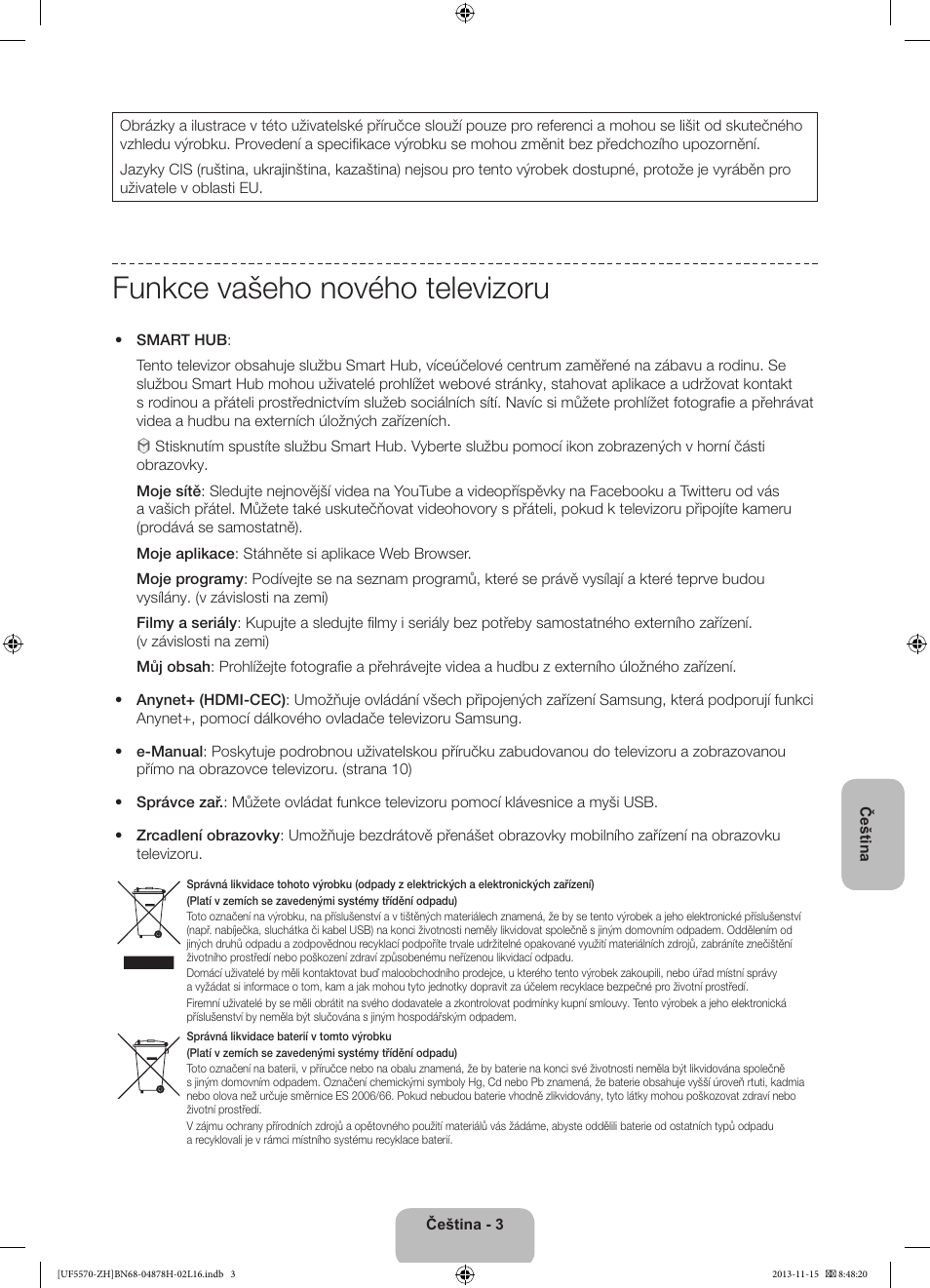 Funkce vašeho nového televizoru | Samsung UE46F5570SS User Manual | Page 123 / 321
