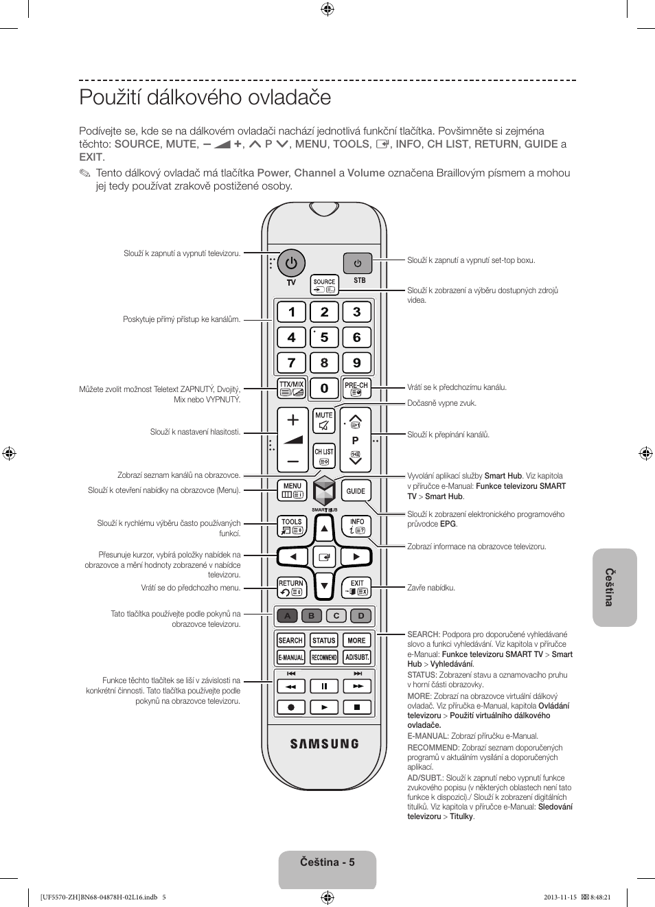 Použití dálkového ovladače | Samsung UE46F5570SS User Manual | Page 125 / 321