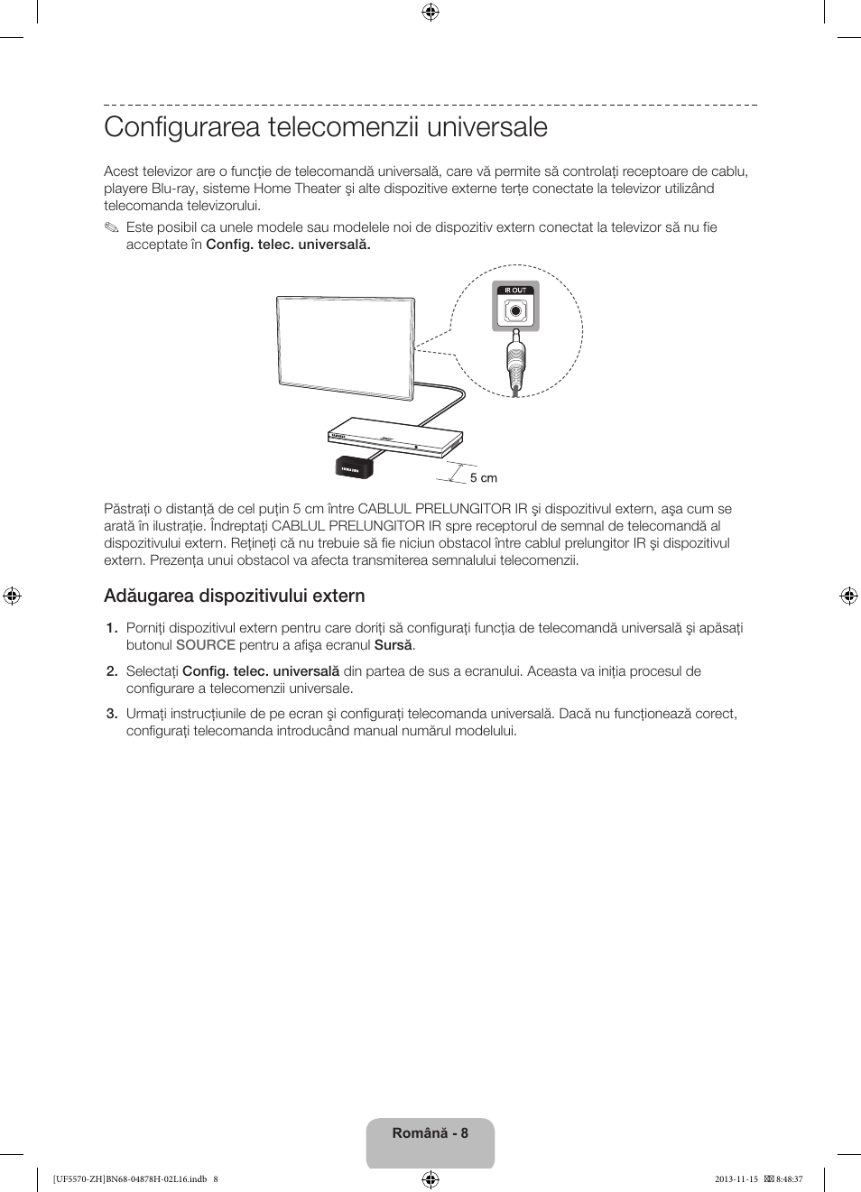 Configurarea telecomenzii universale, Adăugarea dispozitivului extern | Samsung UE46F5570SS User Manual | Page 168 / 321