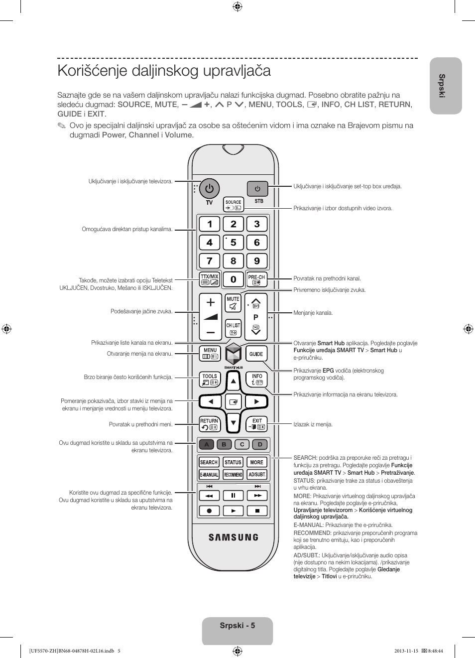 Korišćenje daljinskog upravljača | Samsung UE46F5570SS User Manual | Page 185 / 321