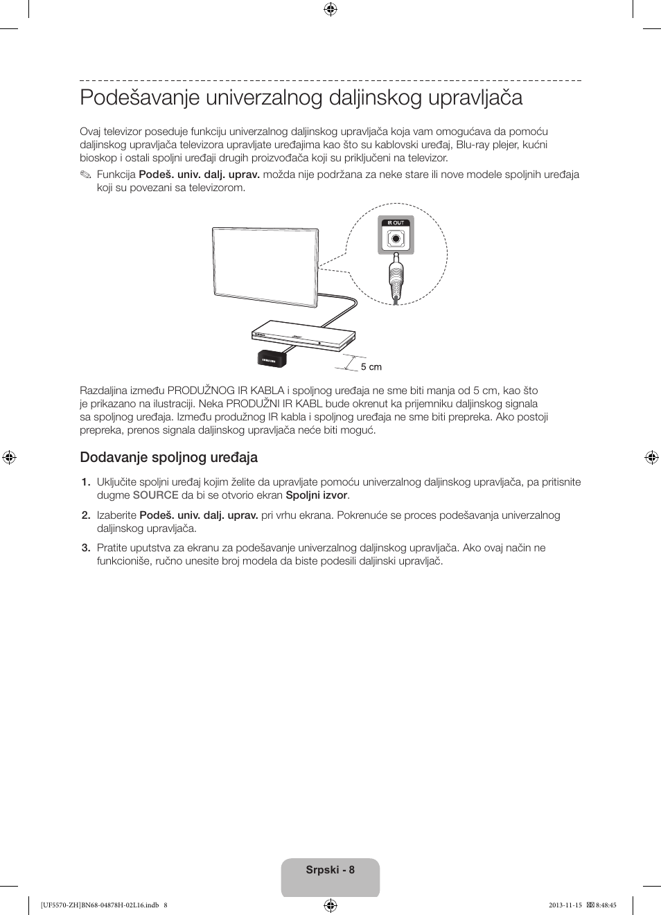 Podešavanje univerzalnog daljinskog upravljača, Dodavanje spoljnog uređaja | Samsung UE46F5570SS User Manual | Page 188 / 321