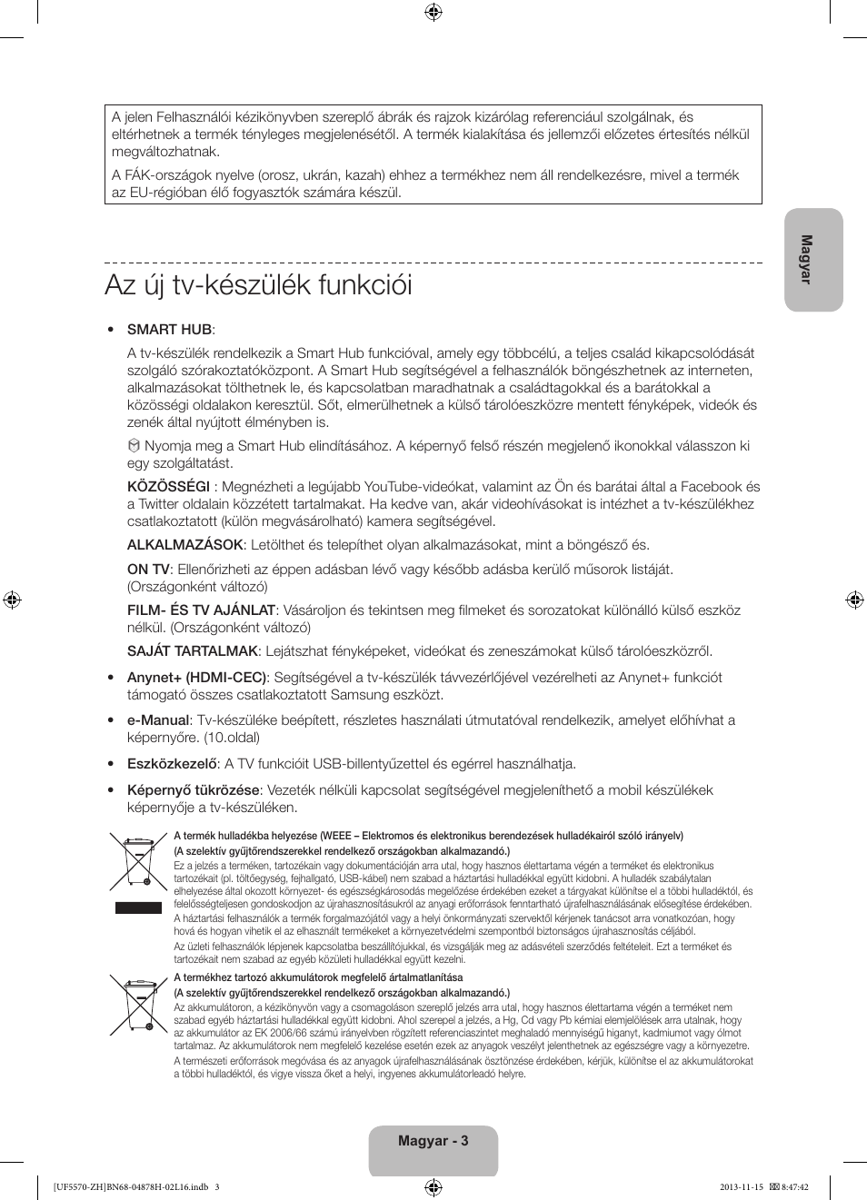 Az új tv-készülék funkciói | Samsung UE46F5570SS User Manual | Page 23 / 321