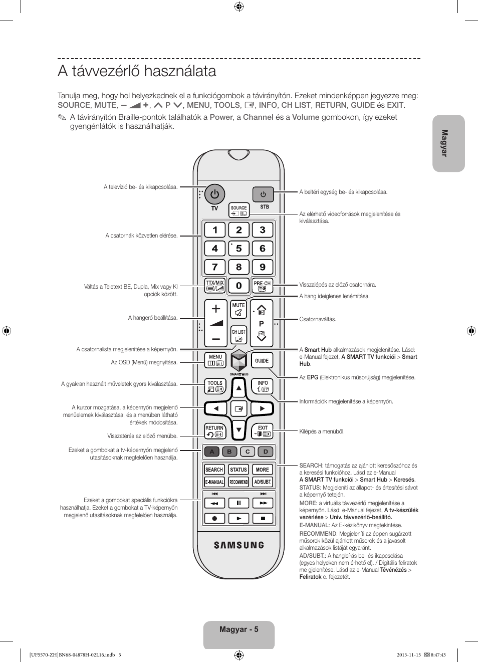 A távvezérlő használata | Samsung UE46F5570SS User Manual | Page 25 / 321