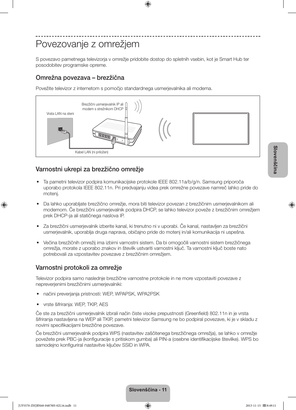 Povezovanje z omrežjem, Omrežna povezava – brezžična, Varnostni ukrepi za brezžično omrežje | Varnostni protokoli za omrežje | Samsung UE46F5570SS User Manual | Page 251 / 321