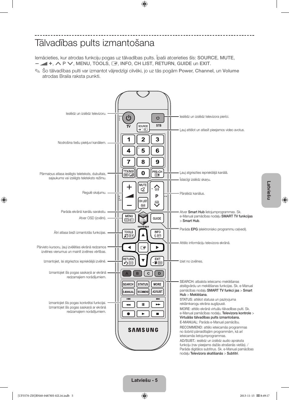 Tālvadības pults izmantošana | Samsung UE46F5570SS User Manual | Page 265 / 321