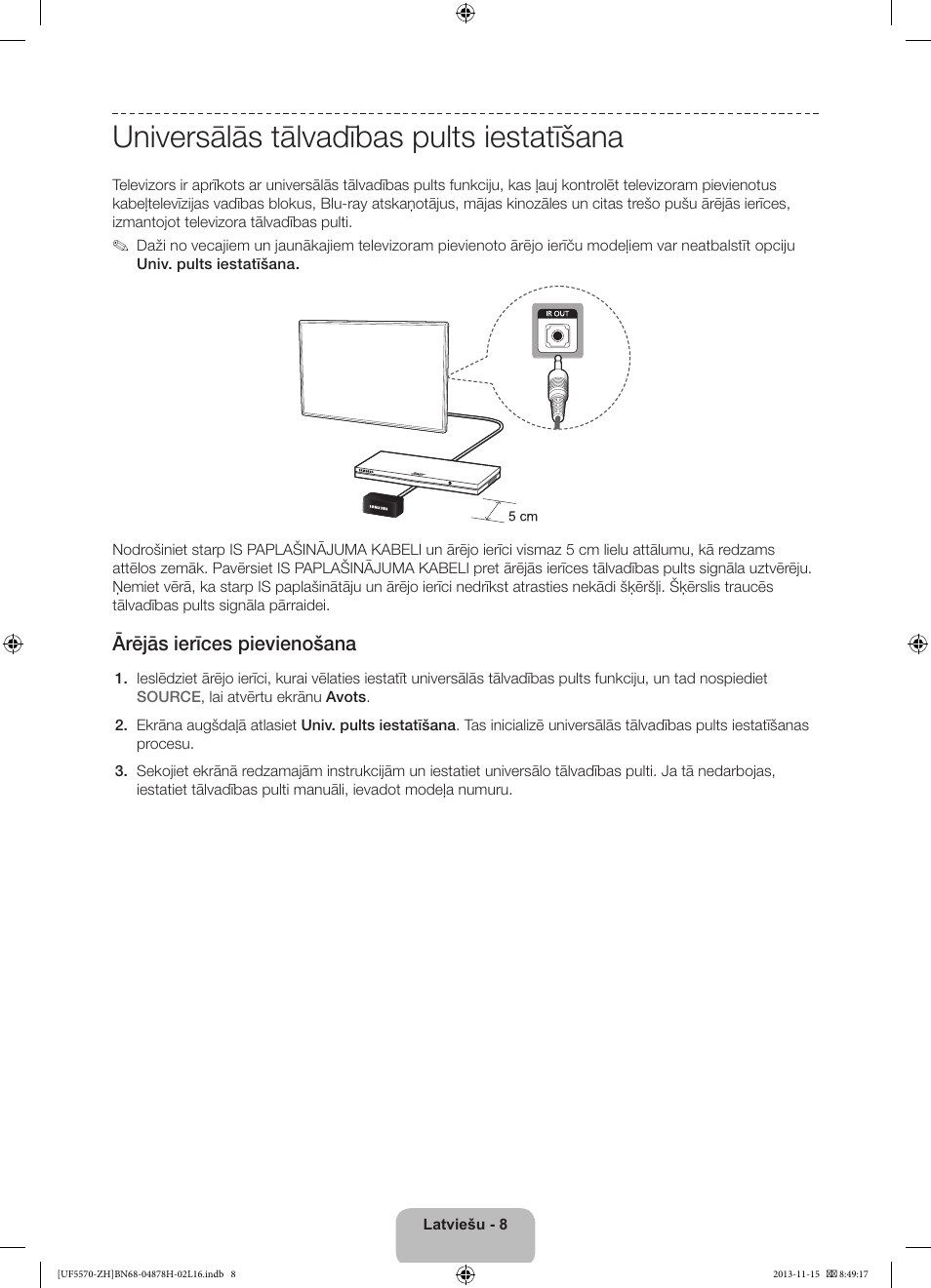 Universālās tālvadības pults iestatīšana, Ārējās ierīces pievienošana | Samsung UE46F5570SS User Manual | Page 268 / 321