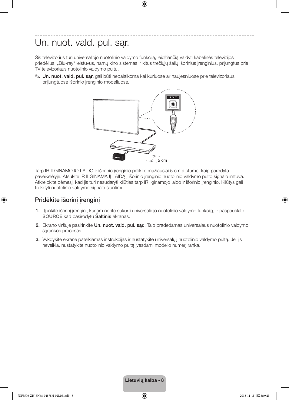 Un. nuot. vald. pul. sąr, Pridėkite išorinį įrenginį | Samsung UE46F5570SS User Manual | Page 288 / 321