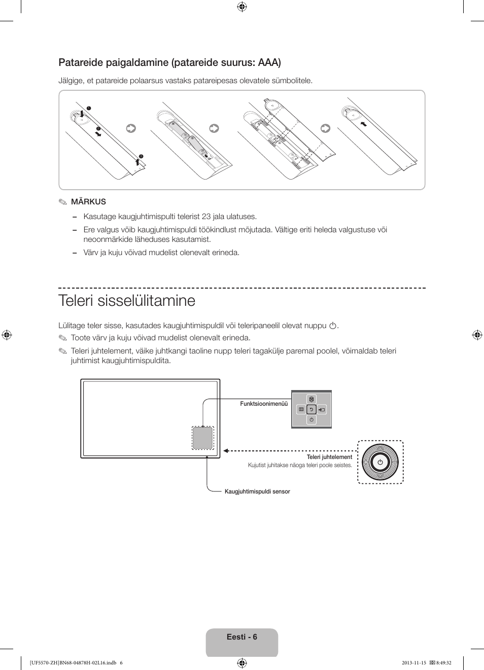 Teleri sisselülitamine, Patareide paigaldamine (patareide suurus: aaa) | Samsung UE46F5570SS User Manual | Page 306 / 321