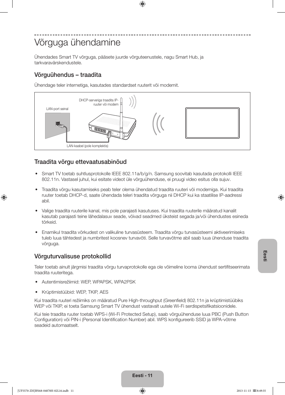 Võrguga ühendamine, Võrguühendus – traadita, Traadita võrgu ettevaatusabinõud | Võrguturvalisuse protokollid | Samsung UE46F5570SS User Manual | Page 311 / 321