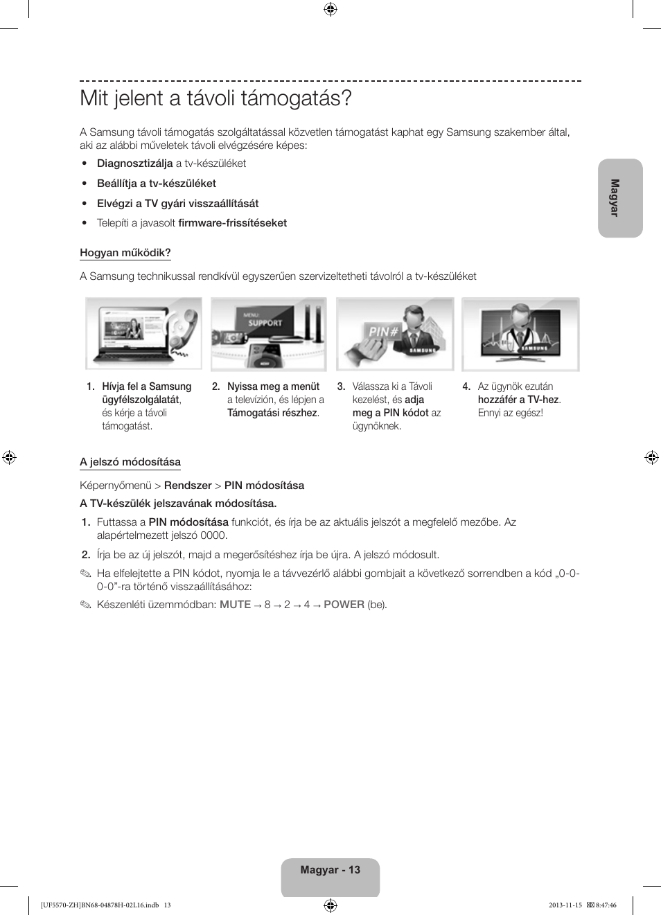 Mit jelent a távoli támogatás | Samsung UE46F5570SS User Manual | Page 33 / 321