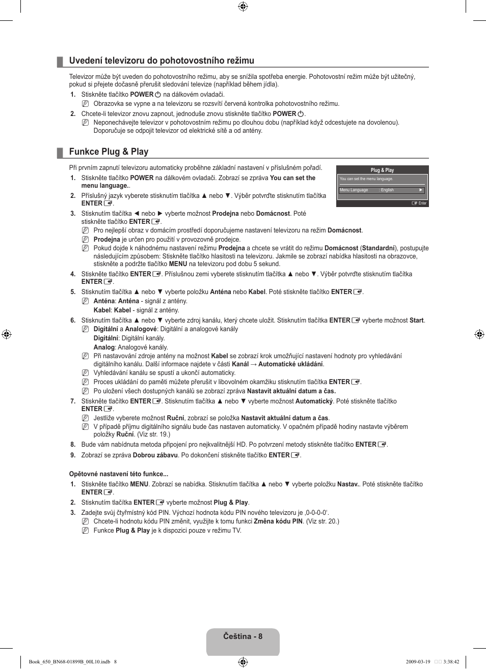 Uvedení televizoru do pohotovostního režimu, Funkce plug & play | Samsung LE22B650T6W User Manual | Page 178 / 288