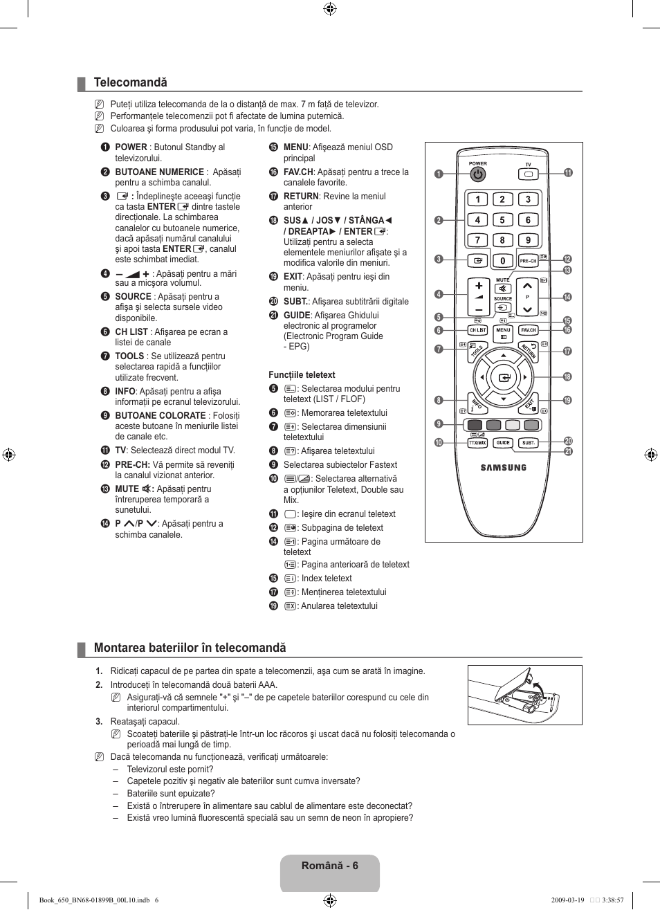 Telecomandă, Montarea bateriilor în telecomandă | Samsung LE22B650T6W User Manual | Page 232 / 288