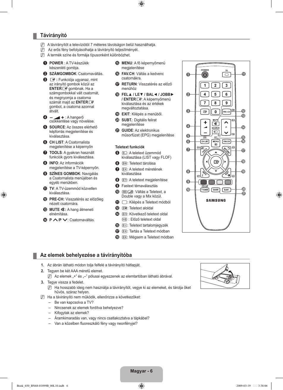 Távirányító, Az elemek behelyezése a távirányítóba | Samsung LE22B650T6W User Manual | Page 36 / 288
