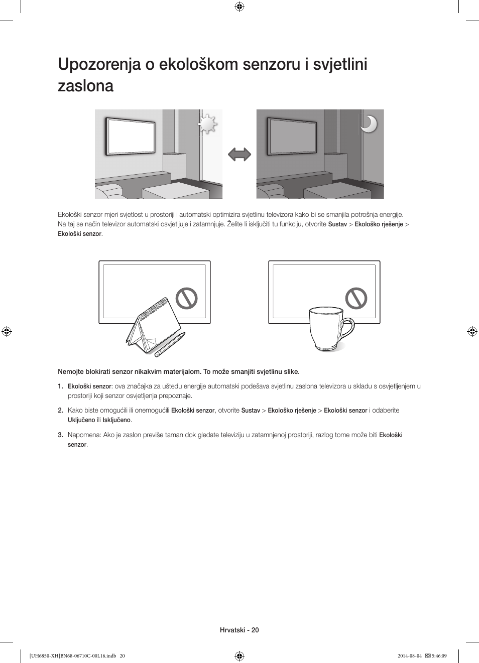 Upozorenja o ekološkom senzoru i svjetlini zaslona | Samsung UE48H6850AW User Manual | Page 130 / 354