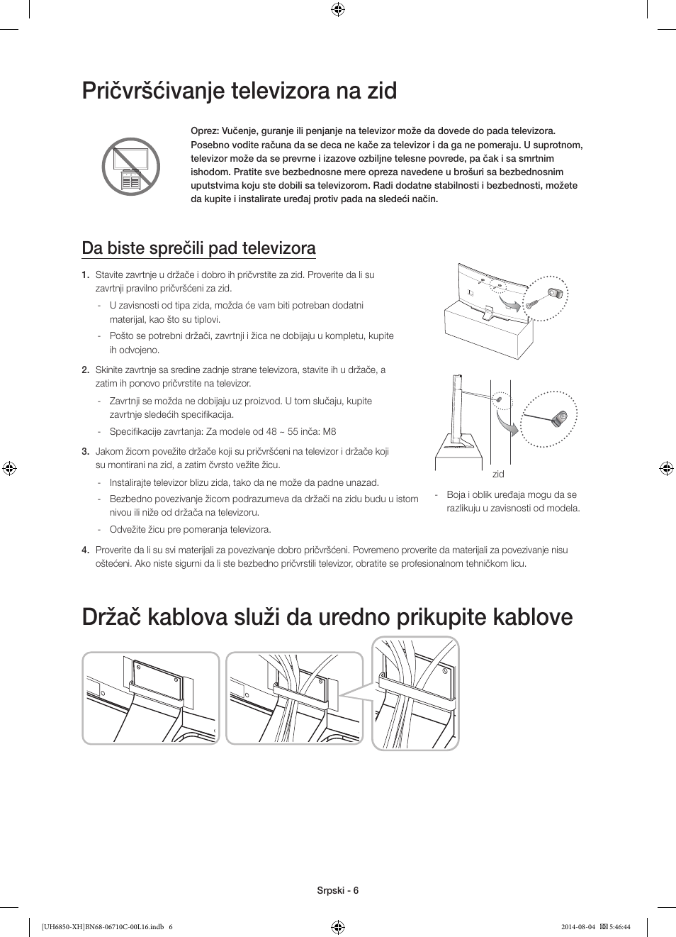 Pričvršćivanje televizora na zid, Držač kablova služi da uredno prikupite kablove, Da biste sprečili pad televizora | Samsung UE48H6850AW User Manual | Page 204 / 354