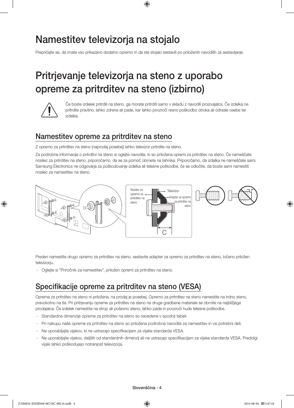 Namestitev televizorja na stojalo, Namestitev opreme za pritrditev na steno, Specifikacije opreme za pritrditev na steno (vesa) | Samsung UE48H6850AW User Manual | Page 268 / 354
