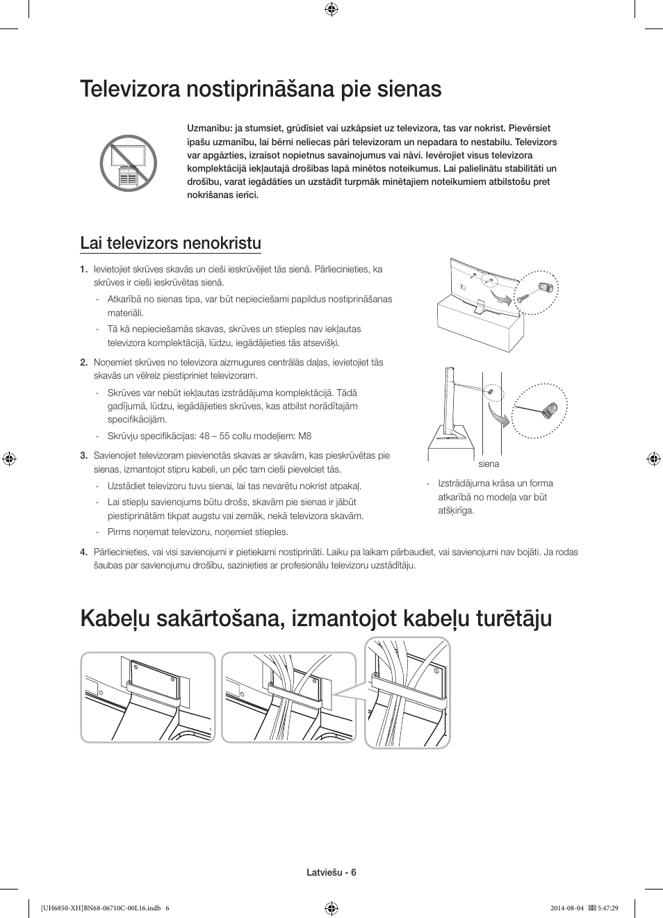 Televizora nostiprināšana pie sienas, Kabeļu sakārtošana, izmantojot kabeļu turētāju, Lai televizors nenokristu | Samsung UE48H6850AW User Manual | Page 292 / 354