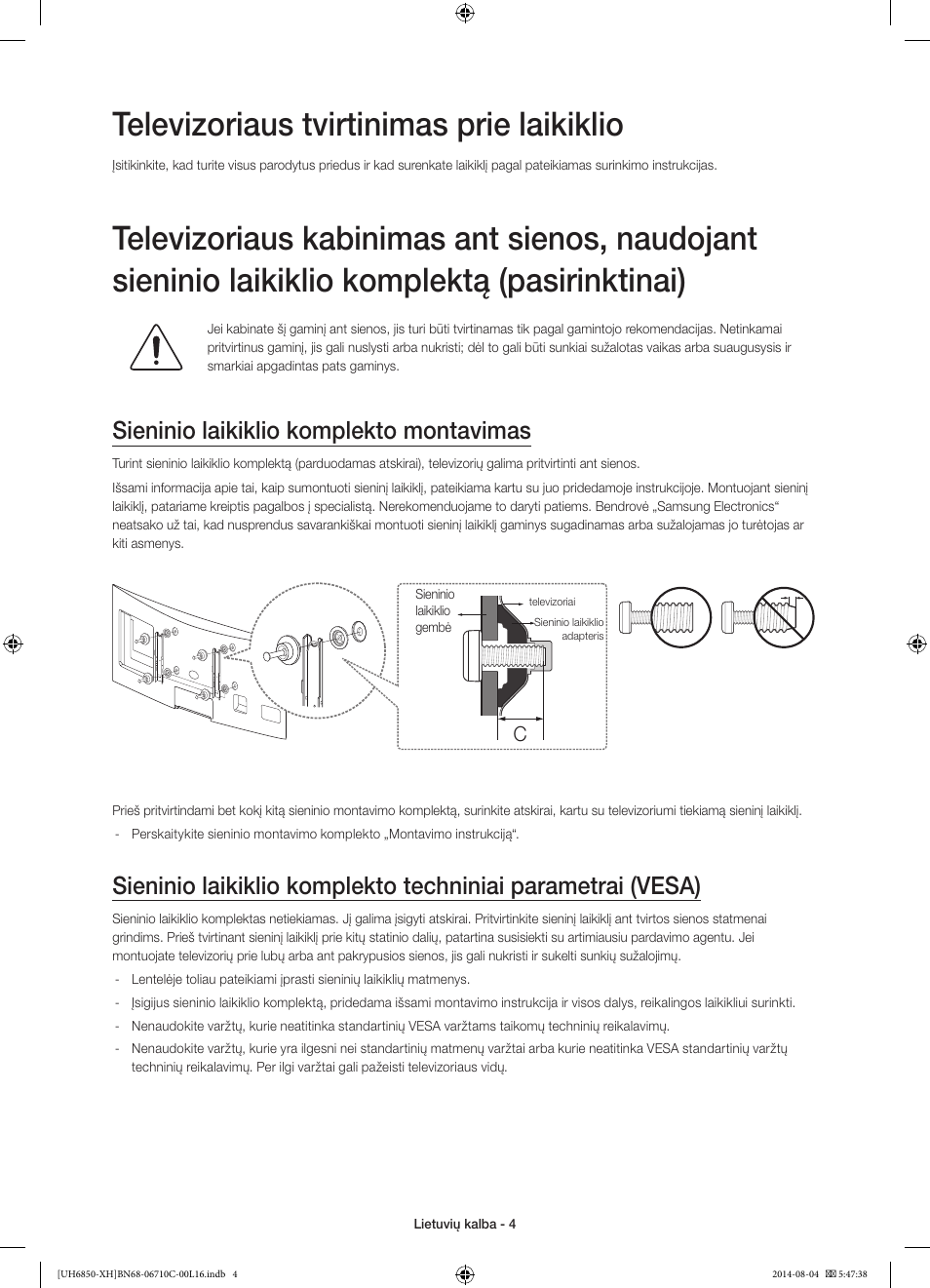 Televizoriaus tvirtinimas prie laikiklio, Sieninio laikiklio komplekto montavimas | Samsung UE48H6850AW User Manual | Page 312 / 354