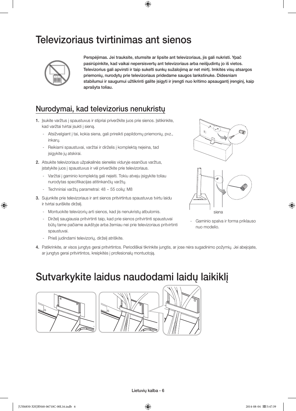 Televizoriaus tvirtinimas ant sienos, Sutvarkykite laidus naudodami laidų laikiklį, Nurodymai, kad televizorius nenukristų | Samsung UE48H6850AW User Manual | Page 314 / 354