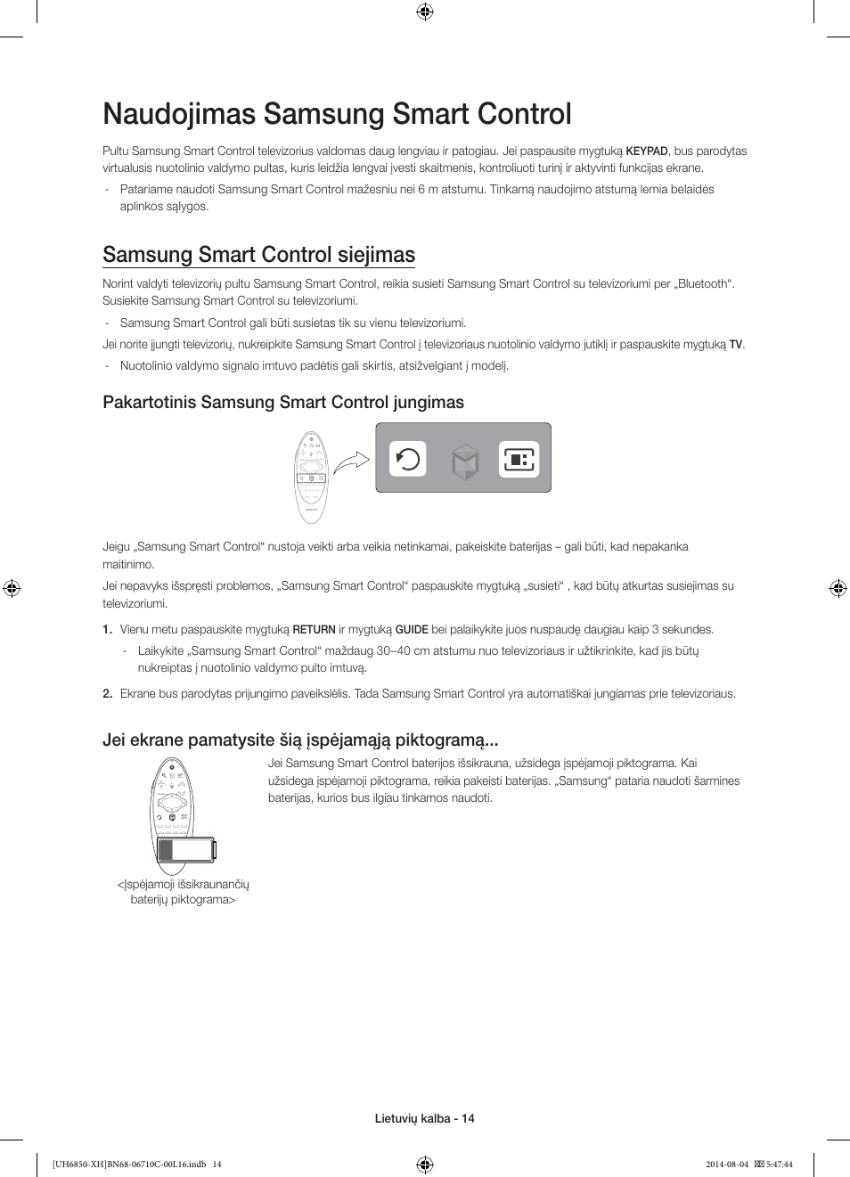 Naudojimas samsung smart control, Samsung smart control siejimas, Pakartotinis samsung smart control jungimas | Jei ekrane pamatysite šią įspėjamąją piktogramą | Samsung UE48H6850AW User Manual | Page 322 / 354