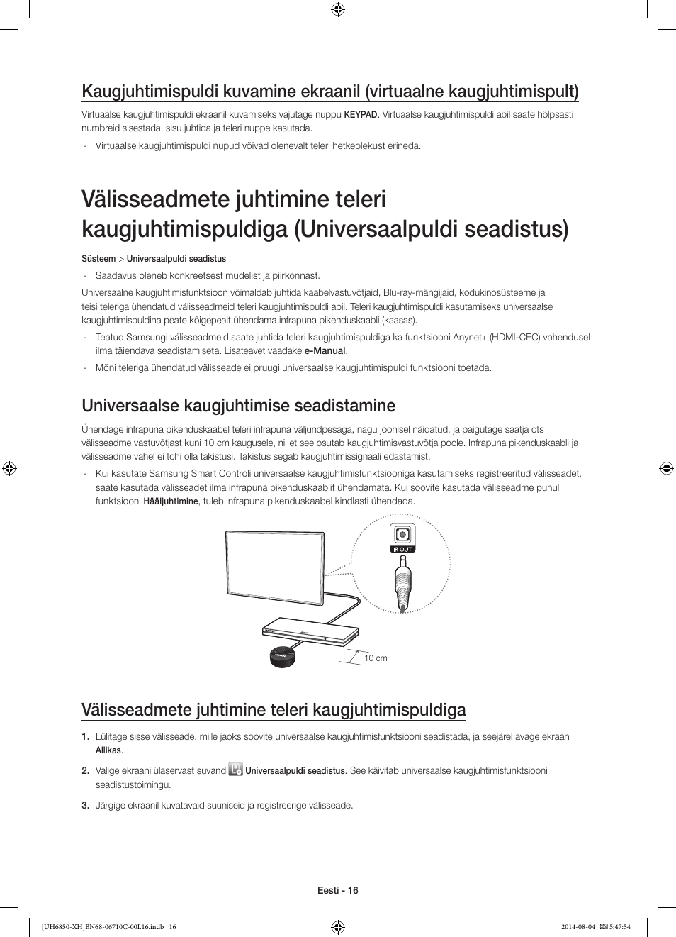 Universaalse kaugjuhtimise seadistamine, Välisseadmete juhtimine teleri kaugjuhtimispuldiga | Samsung UE48H6850AW User Manual | Page 346 / 354