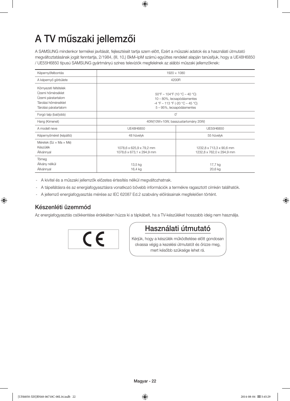 A tv műszaki jellemzői, Használati útmutató, Készenléti üzemmód | Samsung UE48H6850AW User Manual | Page 44 / 354