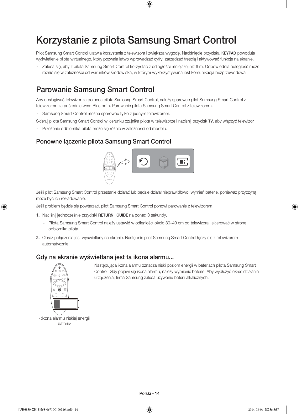 Korzystanie z pilota samsung smart control, Parowanie samsung smart control, Ponowne łączenie pilota samsung smart control | Gdy na ekranie wyświetlana jest ta ikona alarmu | Samsung UE48H6850AW User Manual | Page 58 / 354