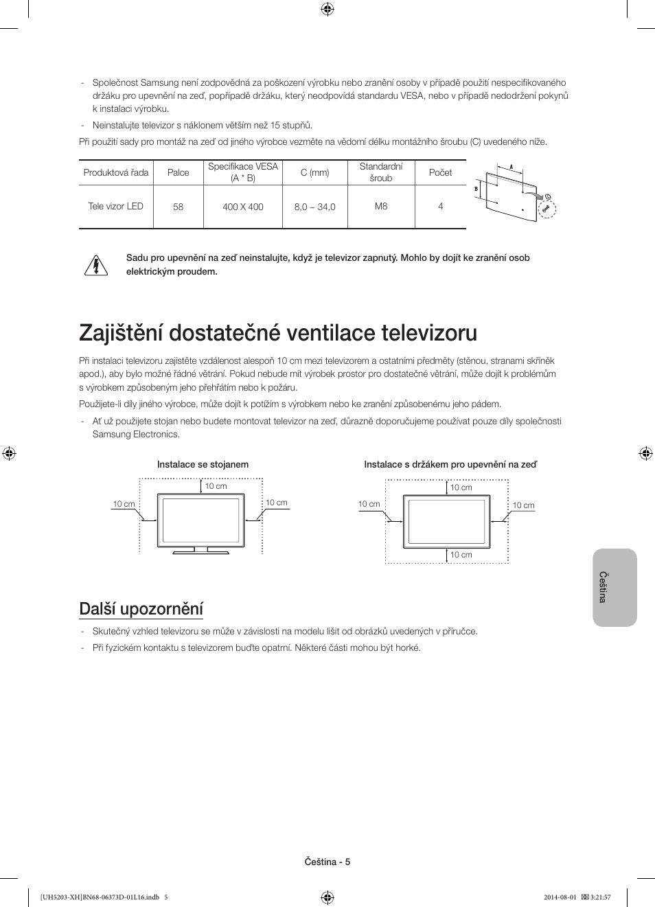 Zajištění dostatečné ventilace televizoru, Další upozornění | Samsung UE58H5203AW User Manual | Page 125 / 321