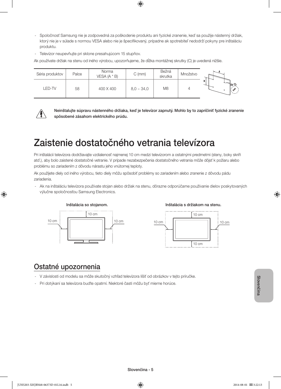Zaistenie dostatočného vetrania televízora, Ostatné upozornenia | Samsung UE58H5203AW User Manual | Page 145 / 321