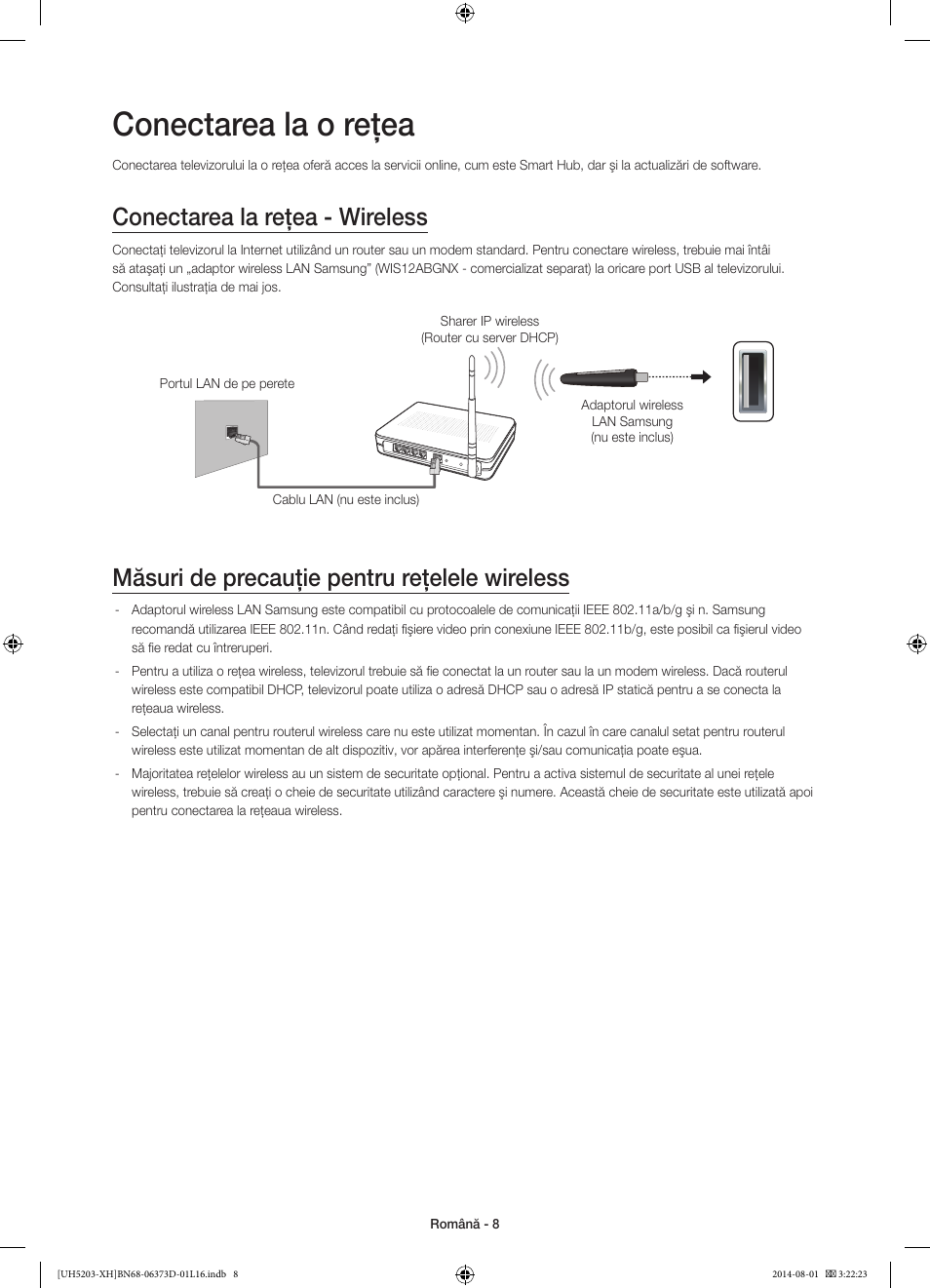 Conectarea la o reţea, Conectarea la reţea - wireless, Măsuri de precauţie pentru reţelele wireless | Samsung UE58H5203AW User Manual | Page 168 / 321