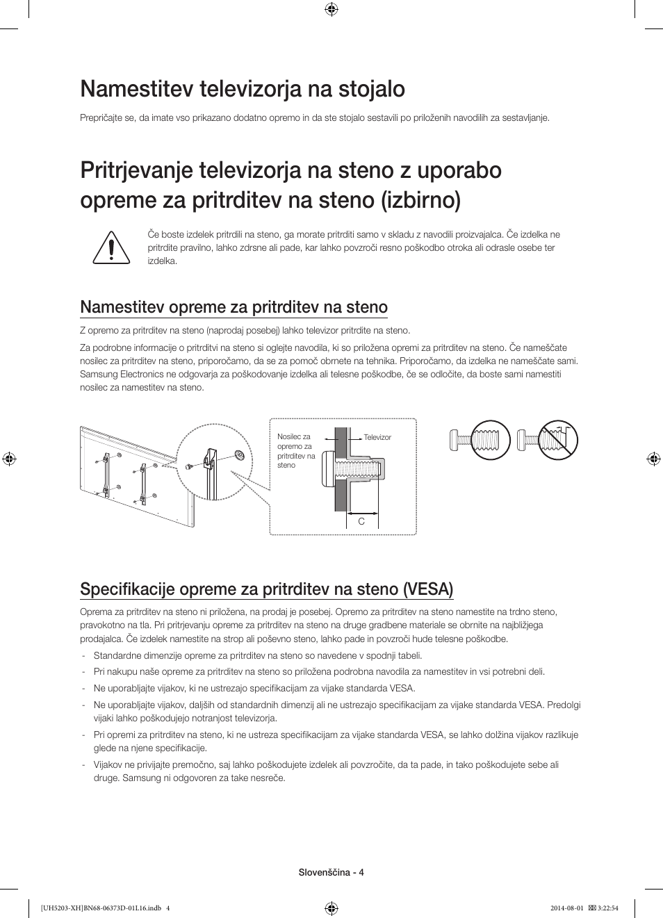 Namestitev televizorja na stojalo, Namestitev opreme za pritrditev na steno, Specifikacije opreme za pritrditev na steno (vesa) | Samsung UE58H5203AW User Manual | Page 244 / 321