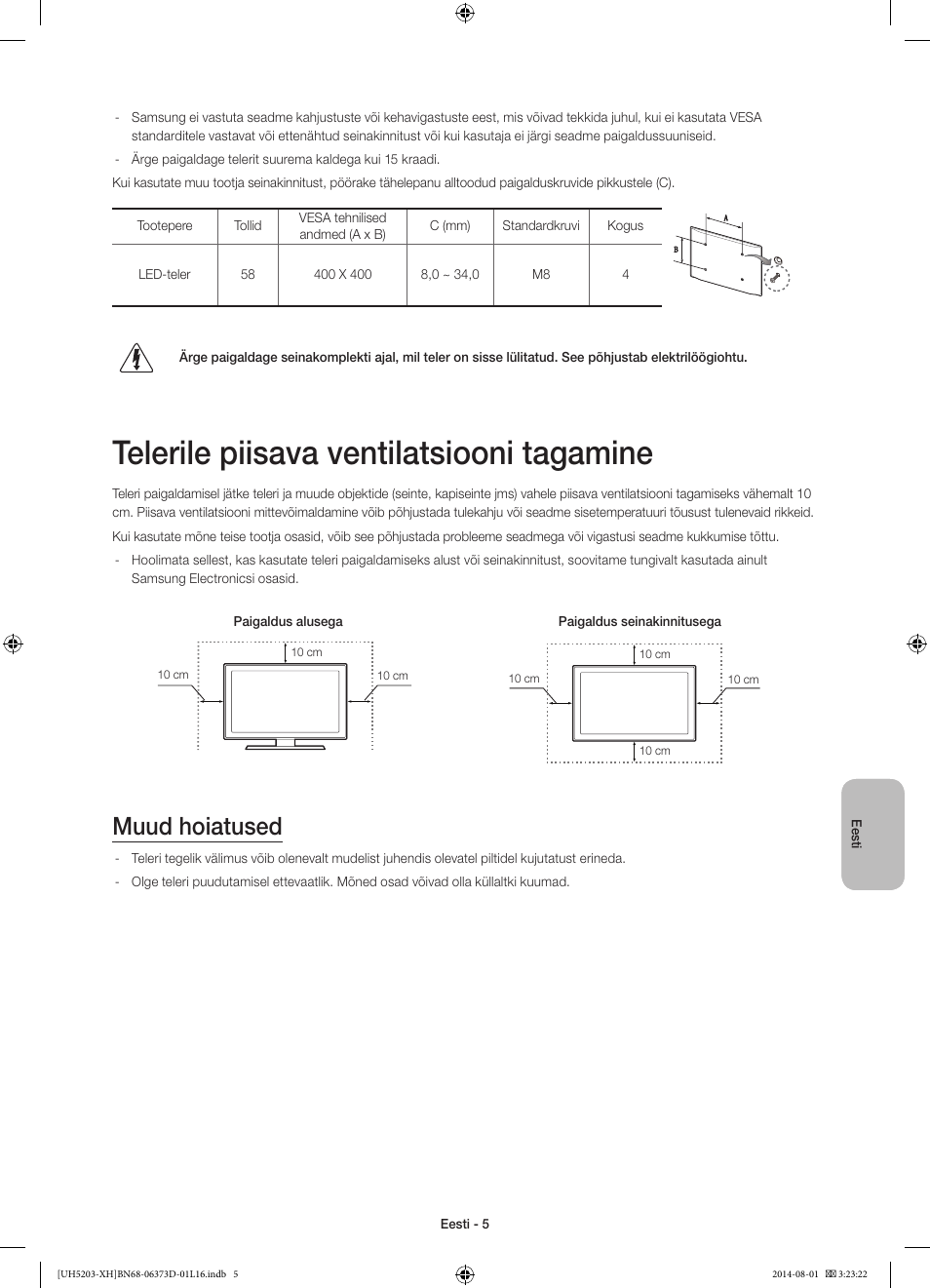Telerile piisava ventilatsiooni tagamine, Muud hoiatused | Samsung UE58H5203AW User Manual | Page 305 / 321