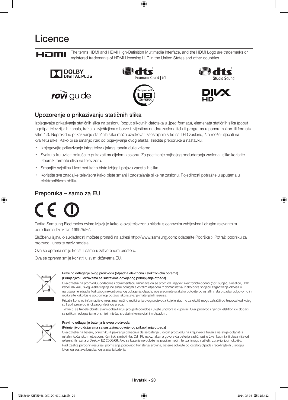 Licence, Upozorenje o prikazivanju statičnih slika, Preporuka – samo za eu | Samsung UE22H5610AW User Manual | Page 120 / 321