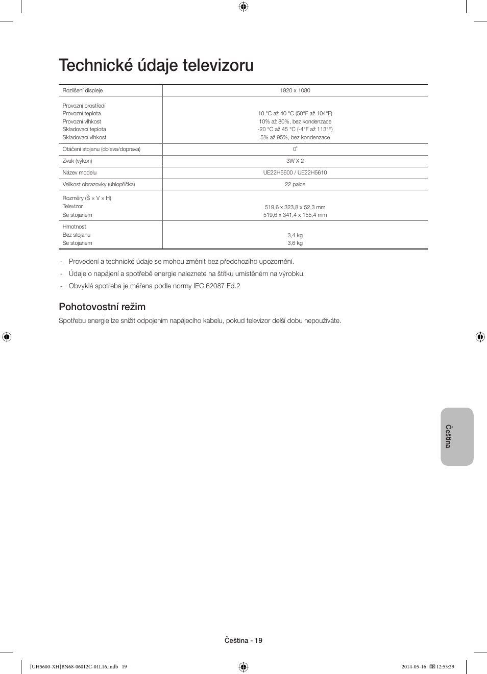 Technické údaje televizoru, Pohotovostní režim | Samsung UE22H5610AW User Manual | Page 139 / 321