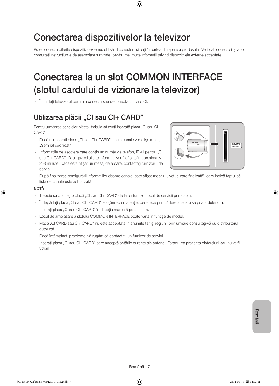 Conectarea dispozitivelor la televizor, Utilizarea plăcii „ci sau ci+ card | Samsung UE22H5610AW User Manual | Page 167 / 321