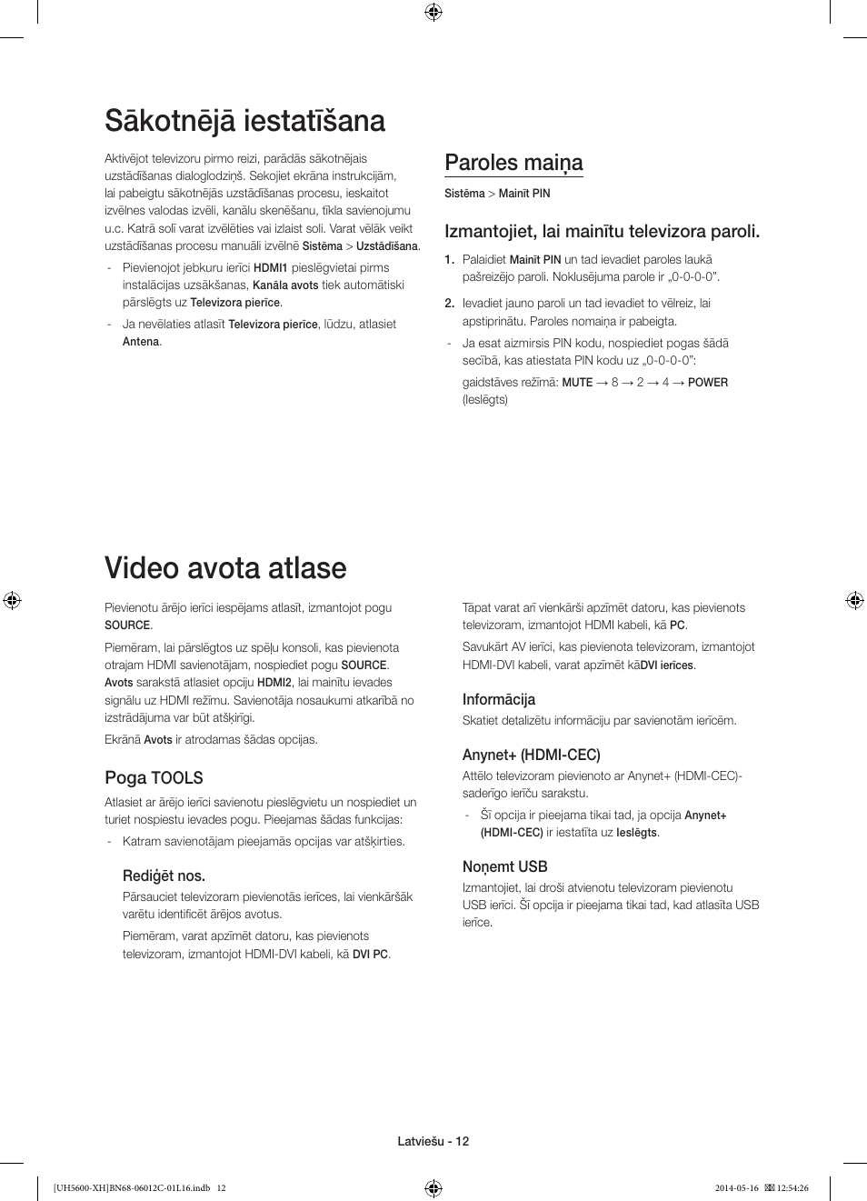 Sākotnējā iestatīšana, Video avota atlase, Paroles maiņa | Izmantojiet, lai mainītu televizora paroli, Poga, Tools | Samsung UE22H5610AW User Manual | Page 272 / 321