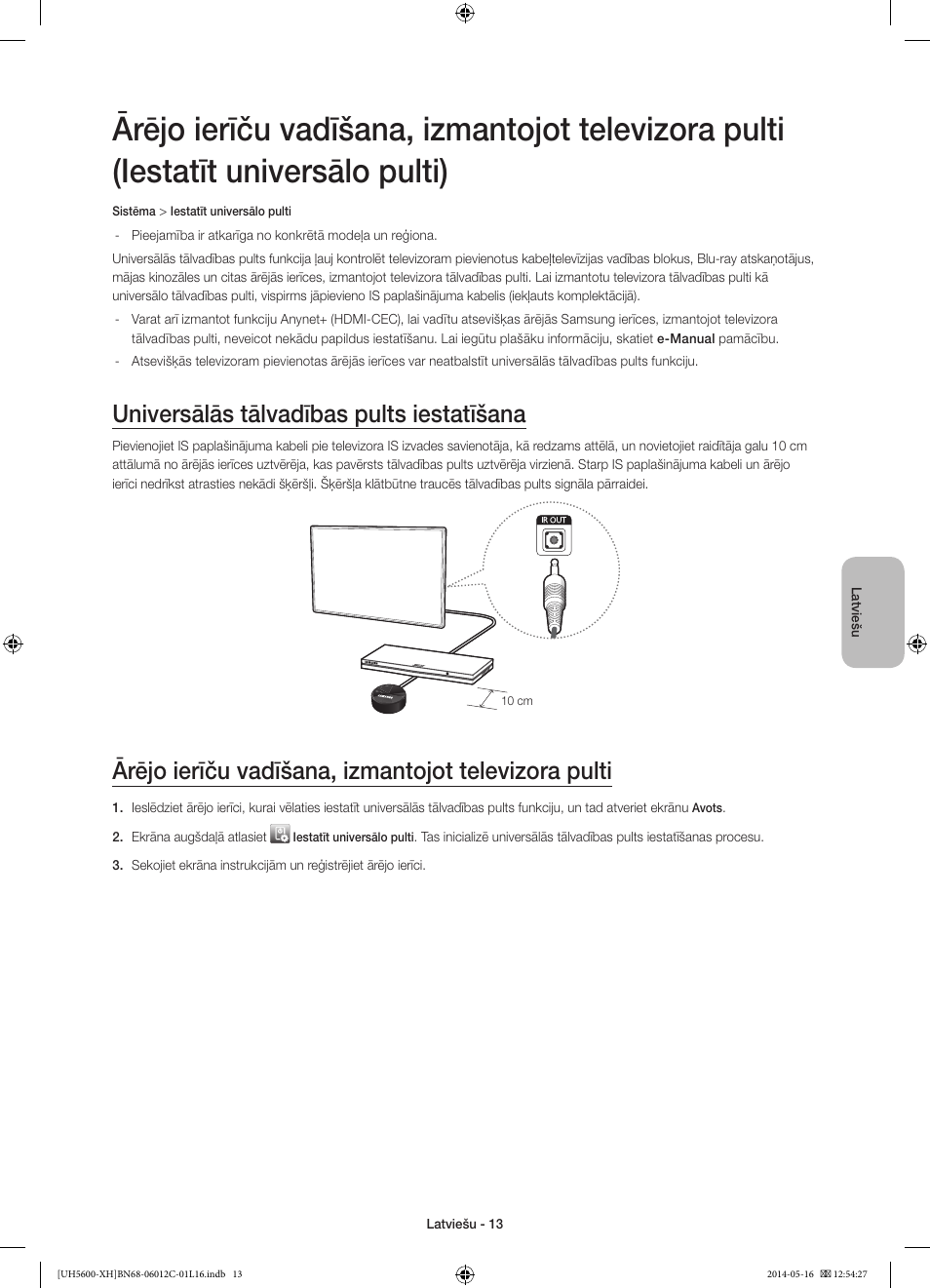 Universālās tālvadības pults iestatīšana, Ārējo ierīču vadīšana, izmantojot televizora pulti | Samsung UE22H5610AW User Manual | Page 273 / 321