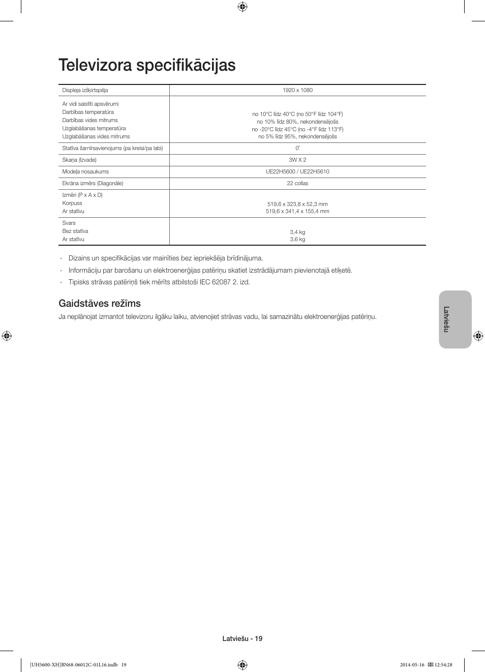 Televizora specifikācijas, Gaidstāves režīms | Samsung UE22H5610AW User Manual | Page 279 / 321