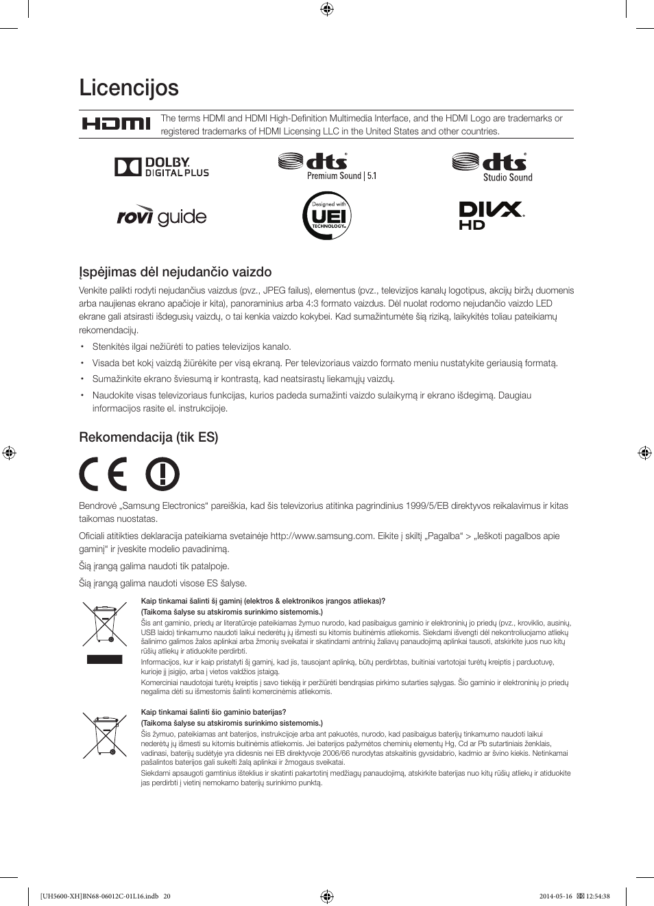 Licencijos, Įspėjimas dėl nejudančio vaizdo, Rekomendacija (tik es) | Samsung UE22H5610AW User Manual | Page 300 / 321