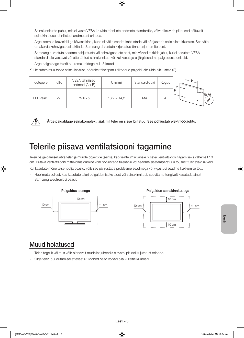 Telerile piisava ventilatsiooni tagamine, Muud hoiatused | Samsung UE22H5610AW User Manual | Page 305 / 321