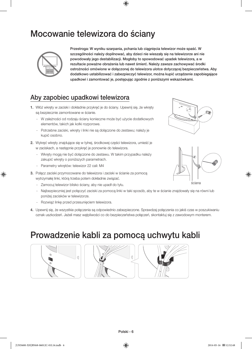 Mocowanie telewizora do ściany, Prowadzenie kabli za pomocą uchwytu kabli, Aby zapobiec upadkowi telewizora | Samsung UE22H5610AW User Manual | Page 46 / 321