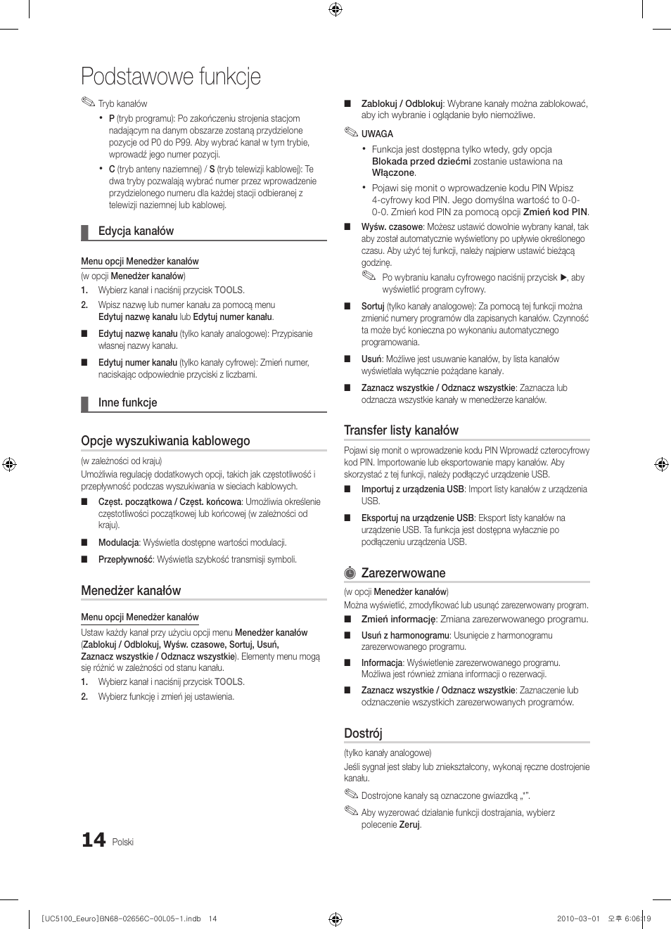 Podstawowe funkcje, Opcje wyszukiwania kablowego, Menedżer kanałów | Transfer listy kanałów, Zarezerwowane, Dostrój | Samsung UE46C5000QW User Manual | Page 115 / 502