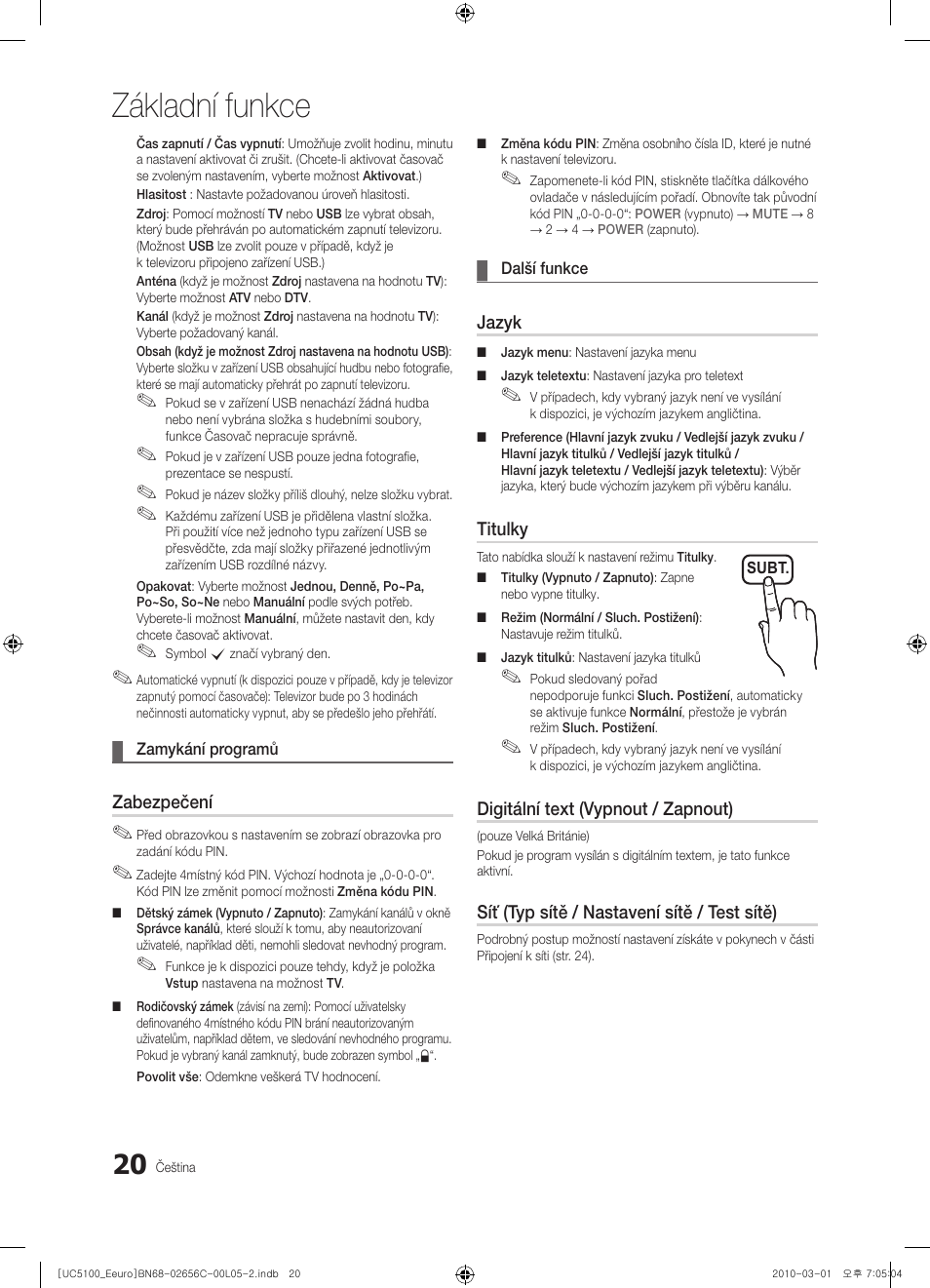 Základní funkce | Samsung UE46C5000QW User Manual | Page 321 / 502