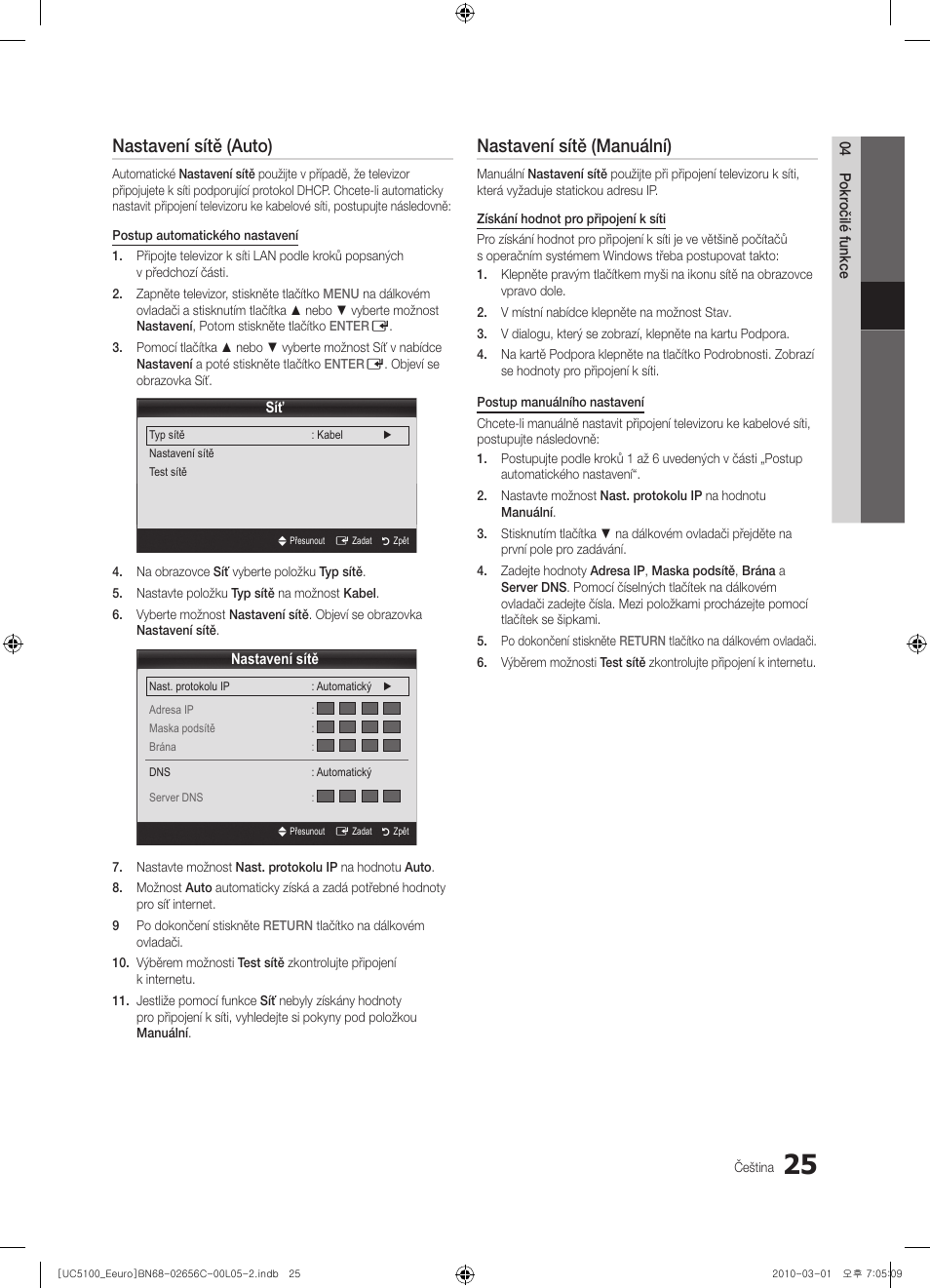 Nastavení sítě (auto), Nastavení sítě (manuální) | Samsung UE46C5000QW User Manual | Page 326 / 502