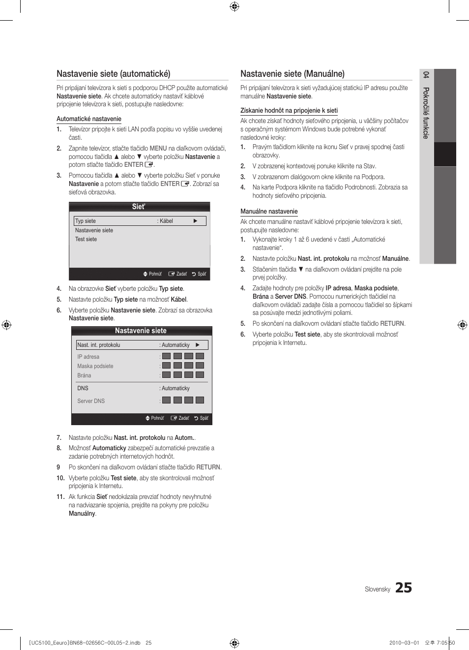 Nastavenie siete (automatické), Nastavenie siete (manuálne) | Samsung UE46C5000QW User Manual | Page 376 / 502