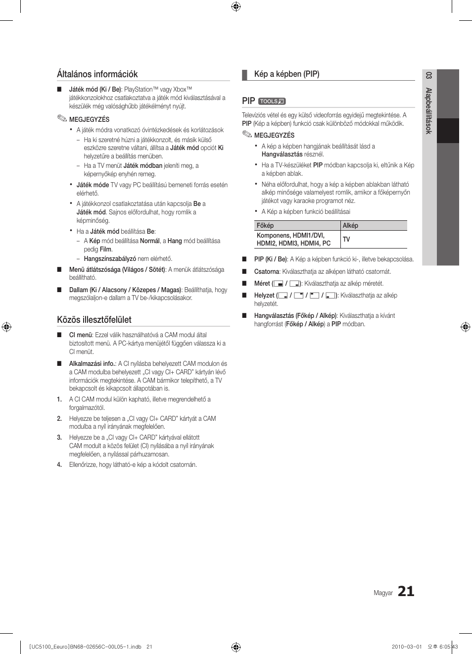 Általános információk, Közös illesztőfelület | Samsung UE46C5000QW User Manual | Page 71 / 502