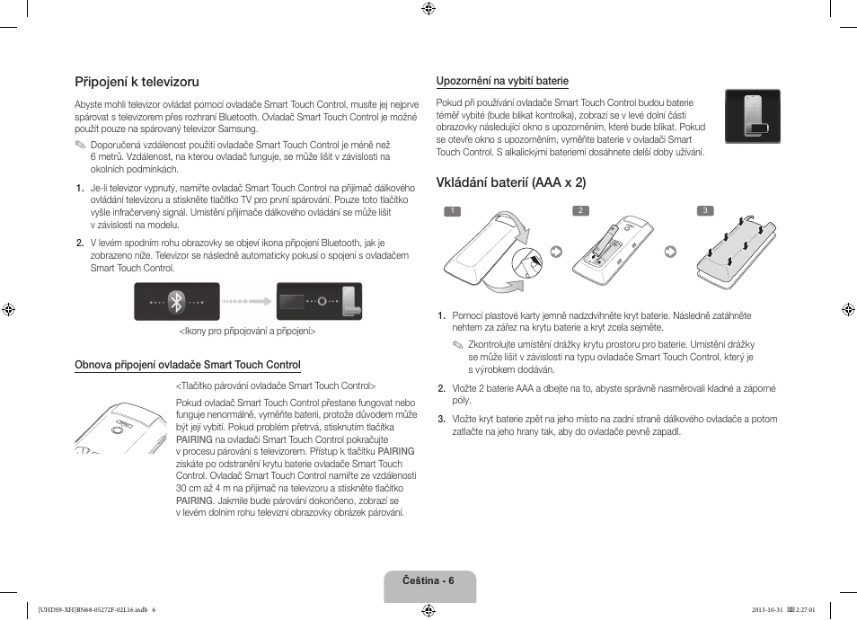 Připojení k televizoru, Vkládání baterií (aaa x 2) | Samsung UE85S9ST User Manual | Page 150 / 385