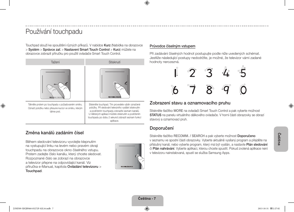 Používání touchpadu, Změna kanálů zadáním čísel, Zobrazení stavu a oznamovacího pruhu | Doporučení | Samsung UE85S9ST User Manual | Page 151 / 385